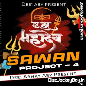 Bholenath Ji { Bhole Tandav Mix } Deej Abhay Aby